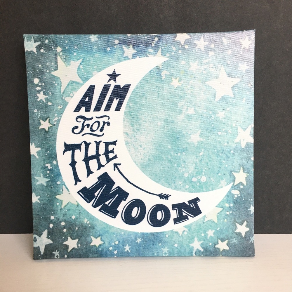"Aim For The Moon"  8X8 Canvas.
